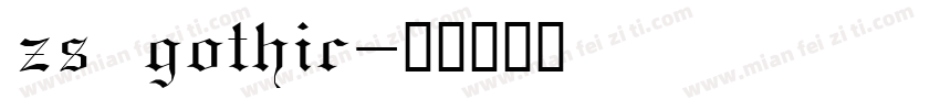 zs gothic字体转换